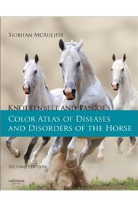 Knottenbelt and Pascoe's Color Atlas of Diseases and Disorders of the Horse