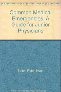 Common Medical Emergencies: Guide for Junior Physicians