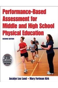 Performance-Based Assessment for Middle and High School Physical Education