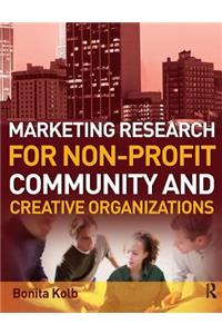 Marketing Research for Non-Profit, Community and Creative Organizations