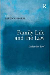 Family Life and the Law: Under One Roof