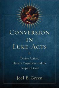 Conversion in Luke-Acts