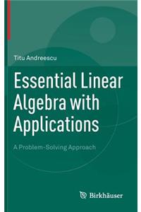 Essential Linear Algebra with Applications