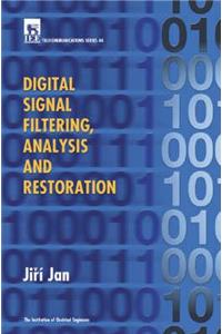 Digital Signal Filtering, Analysis and Restoration