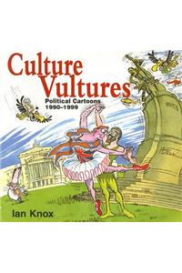 Culture Vultures: Political Cartoons, 1990-1999