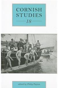 Cornish Studies Volume 18