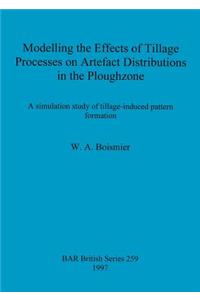 Modelling the Effects of Tillage Processes on Artefact Distributions in the Ploughzone