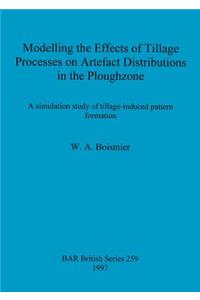 Modelling the Effects of Tillage Processes on Artefact Distributions in the Ploughzone
