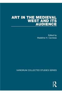 Art in the Medieval West and its Audience