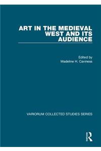 Art in the Medieval West and Its Audience