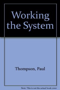 Working the System