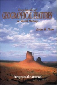 Encyclopedia of Geographical Features in World History