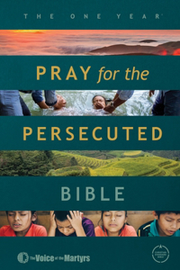 One Year Pray for the Persecuted Bible CSB Edition