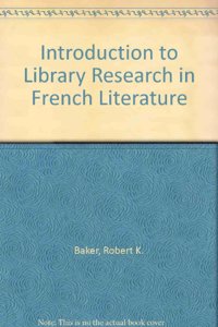 Introduction to Library Research in French Literature
