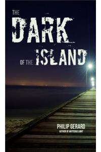 Dark of the Island, The