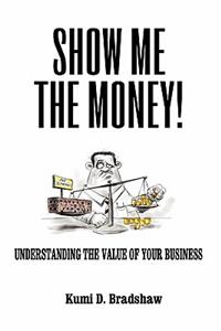 Show Me the Money!