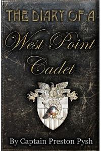 The Diary of a West Point Cadet: Captivating and Hilarious Stories for Developing the Leader Within You