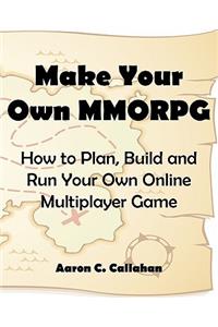 Make Your Own Mmorpg