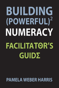 Building Powerful Numeracy