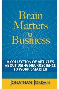 Brain Matters in Business