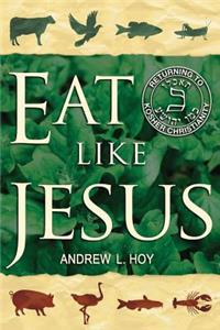 Eat Like Jesus