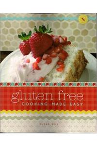 Gluten Free Cooking Made Easy