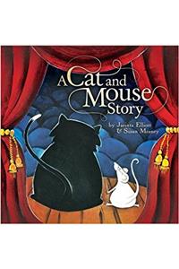 A Cat and Mouse Story