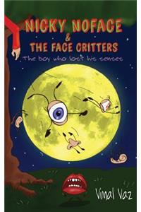Nicky NoFace & the Face Critters