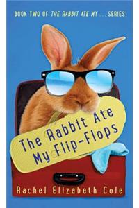 The Rabbit Ate My Flip-Flops