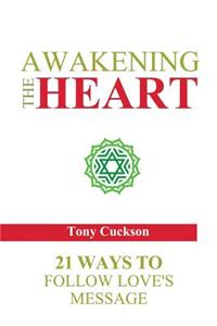 Awakening the Heart