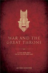 War and the Great Throne