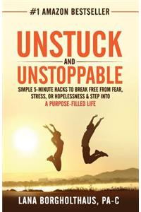Unstuck and Unstoppable