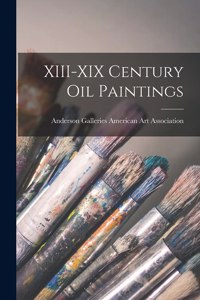 XIII-XIX Century Oil Paintings