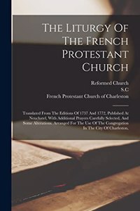 Liturgy Of The French Protestant Church