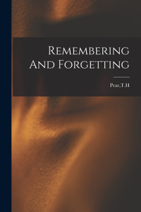 Remembering And Forgetting