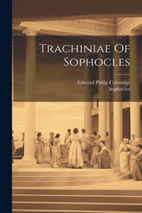 Trachiniae Of Sophocles