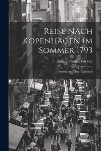Reise nach Kopenhagen im Sommer 1793
