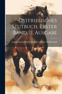 Ostfriesisches Stutbuch, erster Band, II. Ausgabe