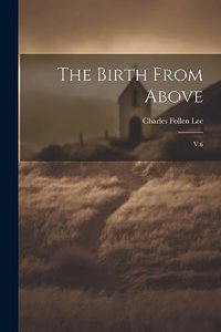 Birth From Above: V.6