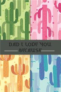 Dad I Love You Because
