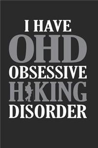 I Have OHD Obsessive Hiking Disorder