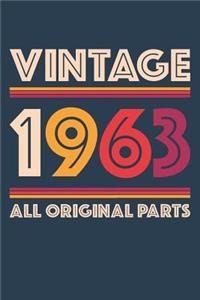 Vintage 1963 Notebook 'All Original Parts' - 56 Years Old Birthday Planner - Retro Journal for Women and Men - 56th Birthday Gift