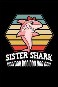 Sister Shark Doo Doo Doo Doo Doo Doo