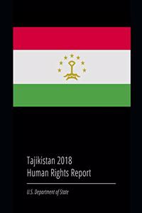 Tajikistan 2018 Human Rights Report