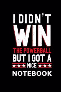 I Didn't Win The Powerball But I Got A Nice Notebook