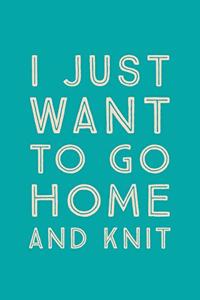I Just Want To Go Home