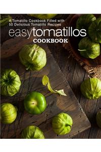Easy Tomatillos Cookbook