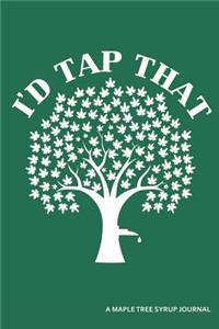 I'd Tap That