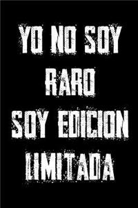 Yo No Soy Raro Soy Edicion Limitada