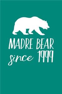 Madre Bear Since 1999